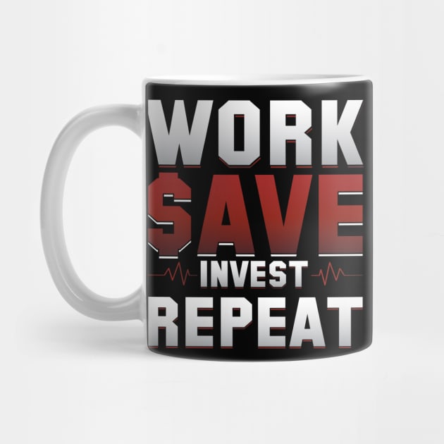 Work save invest repeat by Cuteepi